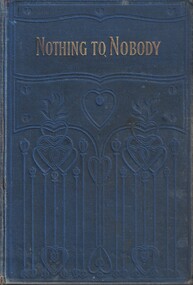 Book - Novel, 'Brenda' (Georgina Castle Smith, nee Meyrick), Nothing to nobody, [n.d.] [1873]