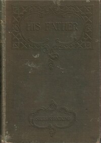 Book - Novel, Hocking, Silas K, His father : or a mother's legacy, by Silas K. Hocking : with original illustrations, [n.d.] [1880]