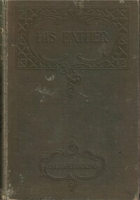 Book - Novel, Hocking, Silas K, His father : or a mother's legacy, by Silas K. Hocking : with original illustrations, [n.d.] [1880]