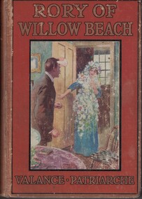 Book - Novel, Patriarche, Valance et al, Rory of Willow Beach, [1912]