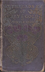 Book - Anthology, Reed, Myrtle, Threads of grey and gold, 1913