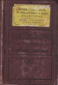 Book - Novel, Craik, Dinah Maria Mulock, Young Mrs. Jardine : by the author of "John Halifax, gentleman &c., &c." (known to be Dinah Maria Mulock Craik) : in three volumes : Vol. II, 1879