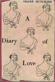 Book - Novel, Hutchins, Maude, A diary of love, 1953