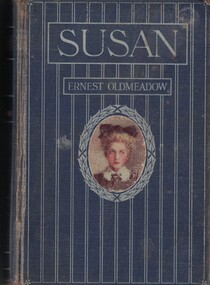 Book - Novel, Oldmeadow, Ernest et al, Susan, 1907