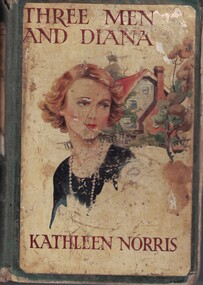 Book - Novel, Norris, Kathleen, Three men and Diana, 1934