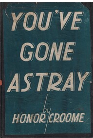 Book - Novel, Croome, Honor, You've gone astray, 1944