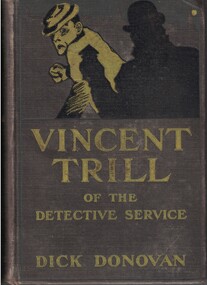 Book - Short stories, Donovan, Dick (J. E. Preston Muddock), The records of Vincent Trill of the Detective Service, 1899