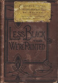 Book - Novel, Payn, James, Less black than we're painted : in three volumes : Vol. I, 1878