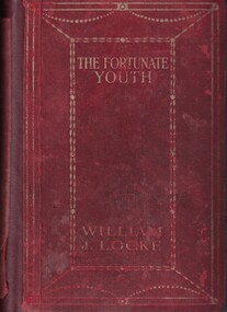 Book - Novel, Locke, William J, The fortunate youth, [n.d.][1914]