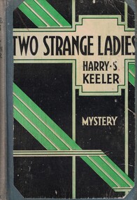 Book - Novel, Keeler, Harry Stephen, Two strange ladies, 1945