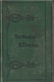 Book - Novel, Disraeli, Benjamin, Vivian Grey, [n.d.] [First published 1826, date of this edition not known]