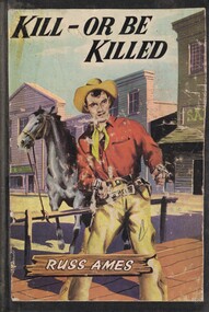 Book - Novel, Ames, Russ, Kill - or be killed, n.d. [c.1953]