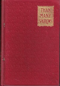 Book - Novel, Courtenay, Annie E, 'Than many sparrows', [n.d.] [1906?]