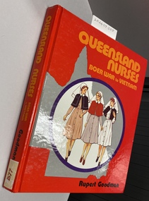 Book, Queensland Nurses Boer War to Vietnam, 1985