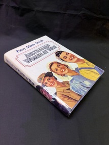 Hardback book with dust jacket.  Dust jacket has colour illustrations of women wearing various clothing or uniforms associated with wartime.
