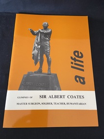Orange coloured paperback book with an image of a statue of a man putting on a jacket, the base of the statue reds "Albert Coates'. In black lowercase letters on the right hand side, reading sideways, are the words 'a life'. In a panel across the lower part of the book in black text is the rest of the subheading.