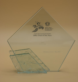 Award - Glass Trophy, 2007 S.L.S.A. & D.H.L. Australian Surf Club of the Year, 2007
