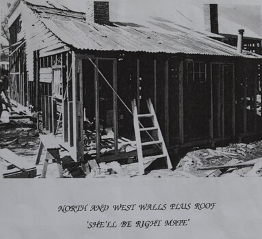 Photograph of the restoration project conducted on the building in the 1980s. Show timber weatherboards removed on the north and western walls of the building. 