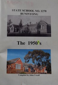 A4 booklet and photographs and stories from the Buninyong Primary School in the 1950s.