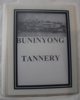 Collection of notes and news clippings on the Buninyong Tannery.