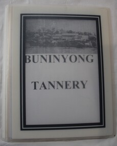 Collection of notes and news clippings on the Buninyong Tannery.