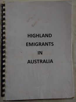 Typescripts of letters sent by Highland Emigrants in Australia back to Scotland.