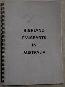 Typescripts of letters sent by Highland Emigrants in Australia back to Scotland.