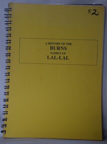 A history of the Burns Family of Lal-Lal by Joan Ogilvie.