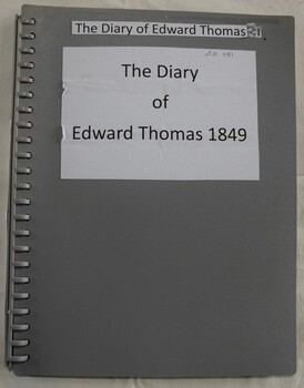 Typed transcript and copies of handwritten version of the 1849 diary of Edward Thomas' voyage to Australia.