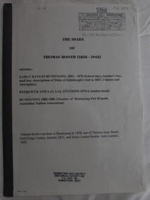 Typed transcript of diary record of Thomas Booth relating to Peerewur and Lal Lal Stations and Buninyong township, 1850s to 1880s. 