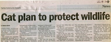 Newspaper, Article 'Cat plan to protect wildlife' - Fairfax Community Network, Feb 19 2008
