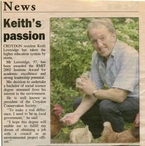 Newspaper, Article 'Keith's passion' - Awarding of RMIT 2002 Institute Award to Croydon Conservation Society president Keith Loveridge