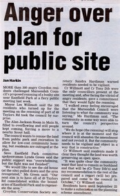 Newspaper, Article 'Anger over plan for public site' by Jan Harkin, date and paper unknown
