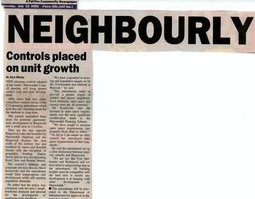 Newspaper, Article 'Neighbourly - Controls placed on unit growth', by Anya Murray, Fairfax Community Newspaper, 23 July 2002