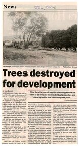 Newspaper, Article 'Trees destroyed for development' by Goya Bennett, News, January 2003