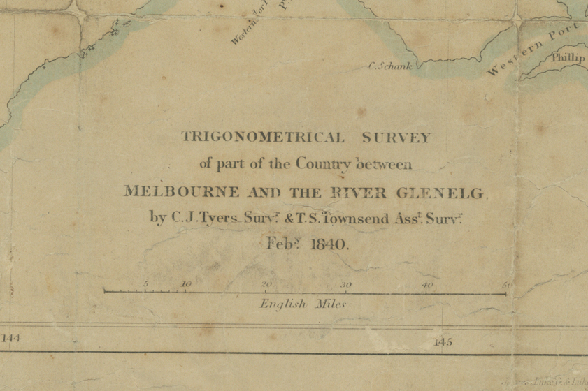 Title of map. Reading, 'Trigonometrical Survey of part of the Country between Melbourne and the River Glenelg by C.J. Tyers, Surveyor, and T.S. Townsend, Assistant Surveyor, February 1840'