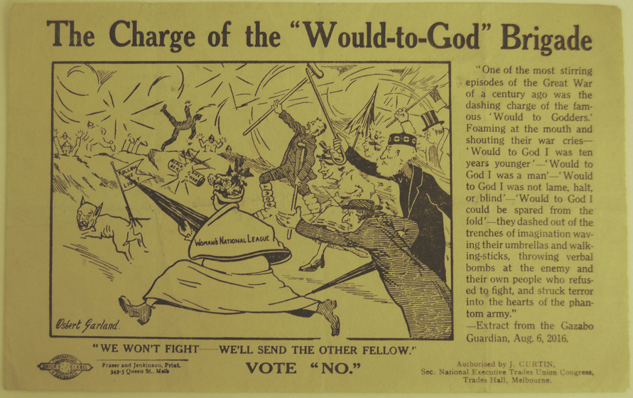 Handbill with cartoon of various figures running into battle, caption below ' "We Won't fight - We'll send the other fellow" Vote "No." '. Words to right of cartoon.