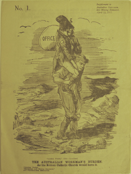 Cartoon showing a man dressed like a leprechaun carrying a sack marked "Office", perched on another man's shoulders. Lower man appears to be struggling under weight. Title below cartoon "The Australian Workman's Burden As the Roman Catholic Church would have it".