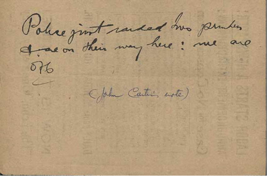 Handwritten inscription on the reverse side of a handbill "Police just raided two printers & on their way here! We are off.". Also a later annotation "(John Curtin's note)".